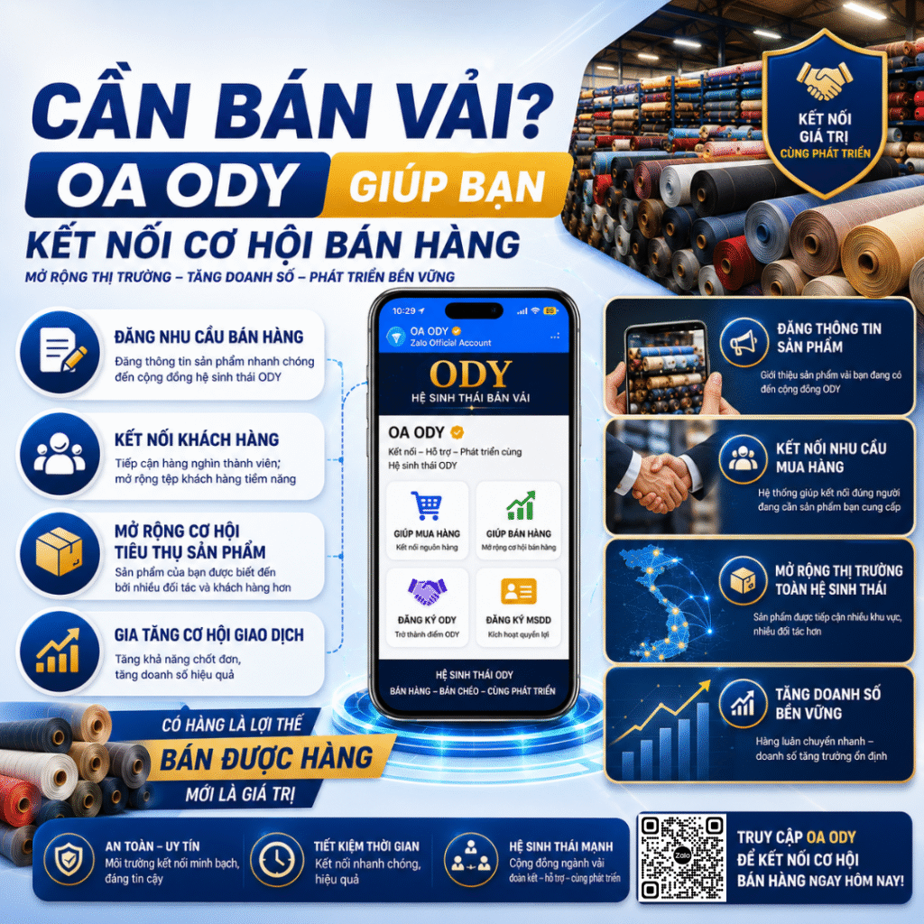 Cần Bán Vải? OA ODY Hỗ Trợ Kết Nối Cơ Hội Bán Hàng Trong Hệ Sinh Thái OA ODY